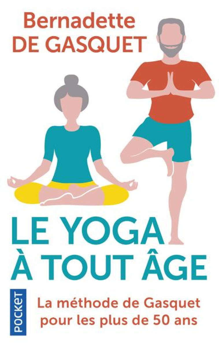 LE YOGA A TOUT AGE - GASQUET B D. - POCKET