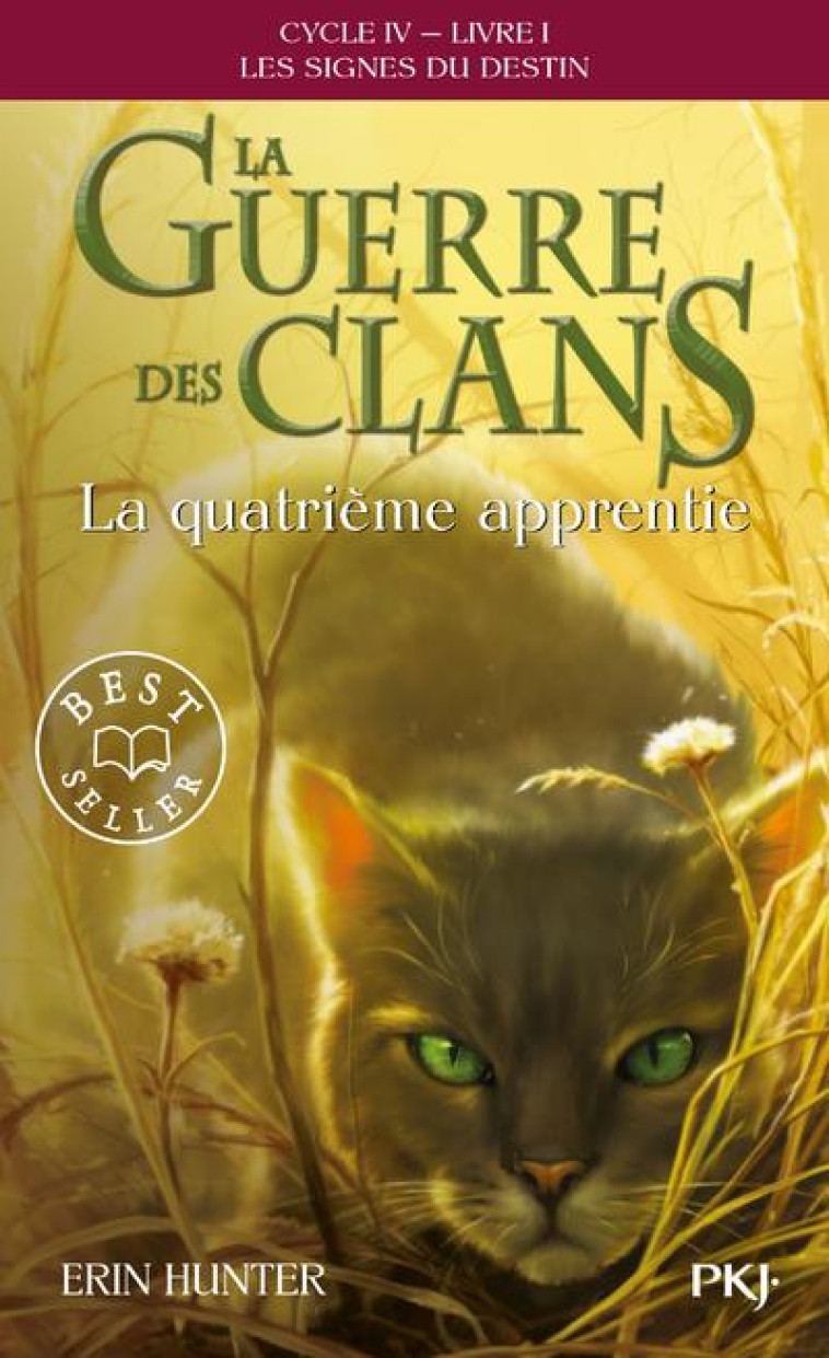 LA GUERRE DES CLANS - CYCLE 4  -  LES SIGNES DU DESTIN T.1  -  LA QUATRIEME APPRENTIE - HUNTER ERIN - POCKET