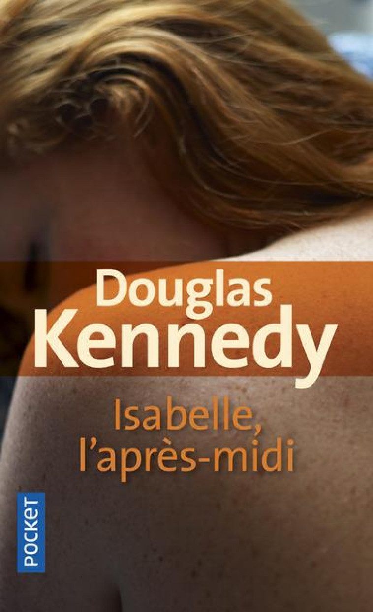 ISABELLE, L'APRES-MIDI - KENNEDY DOUGLAS - POCKET