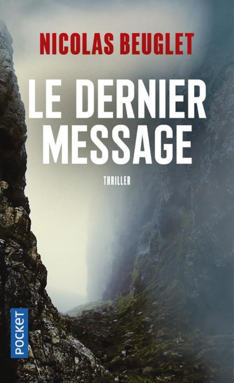 LE DERNIER MESSAGE - BEUGLET NICOLAS - POCKET