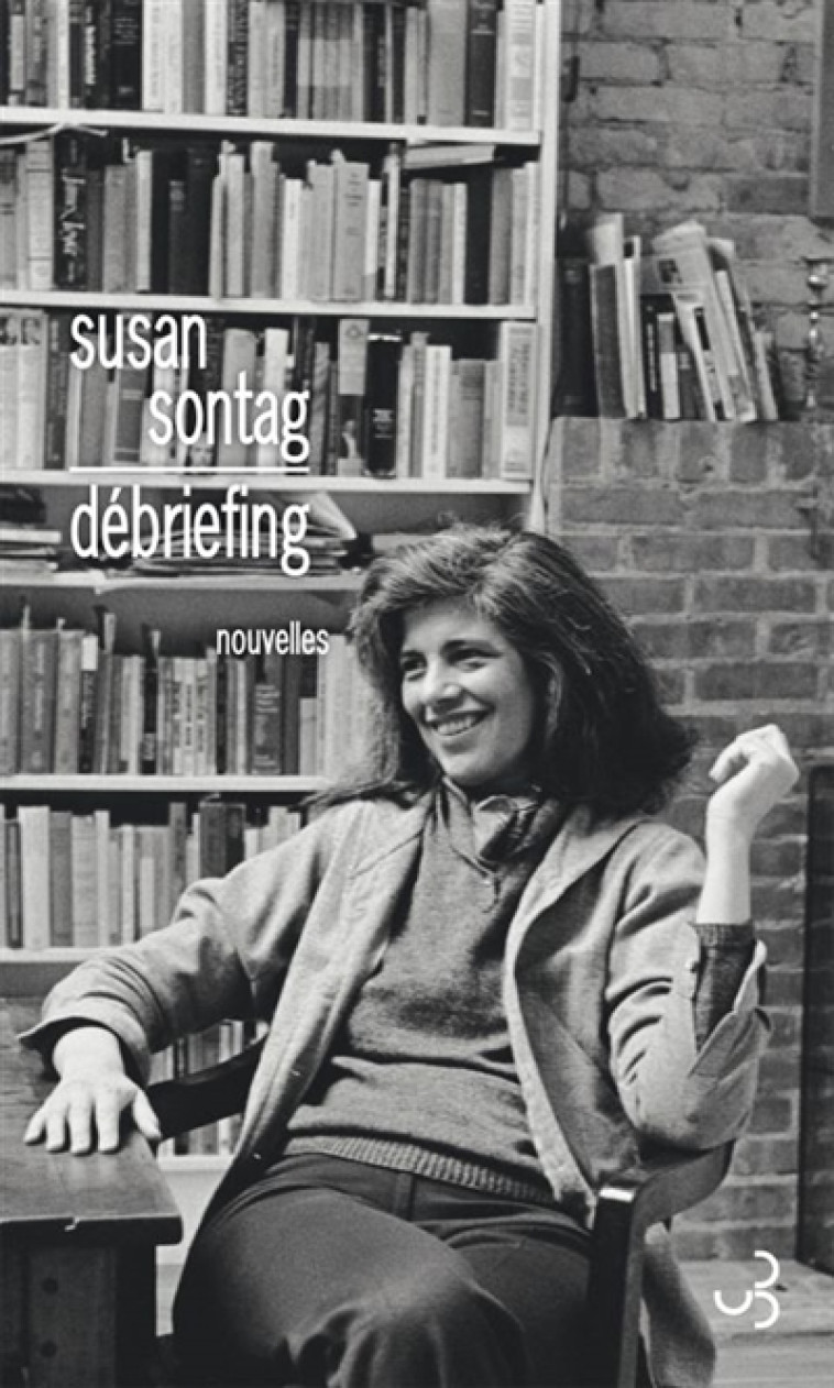 DEBRIEFING - SONTAG SUSAN - Bourgois