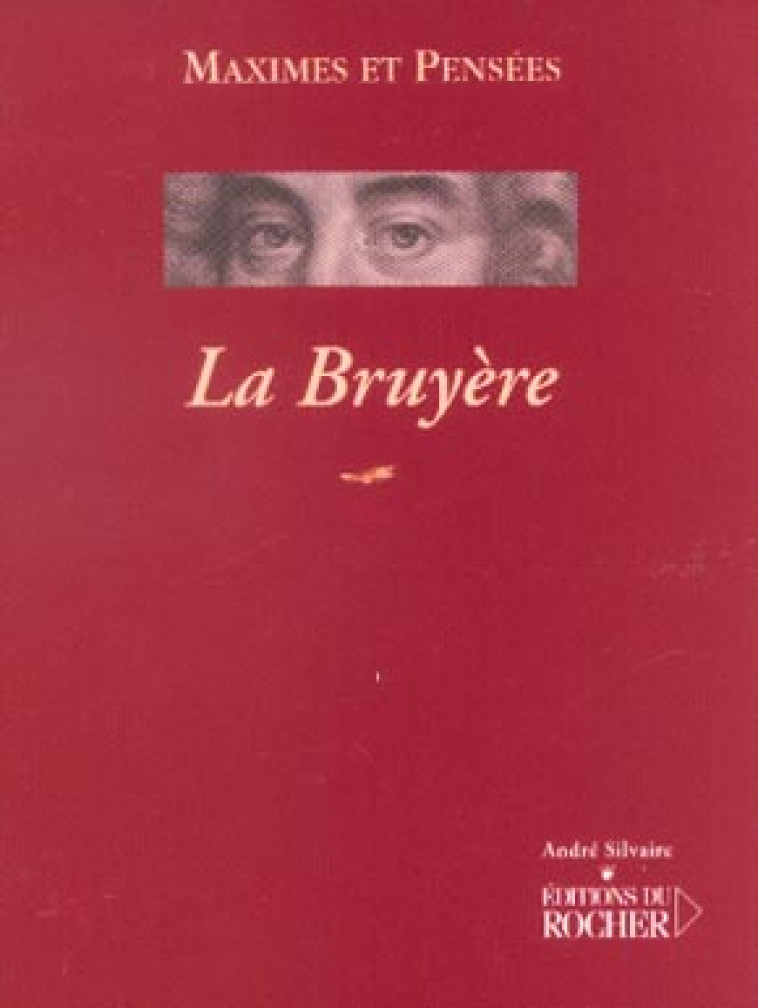 MAXIMES ET PENSEES - LA BRUYERE JEAN - DU ROCHER