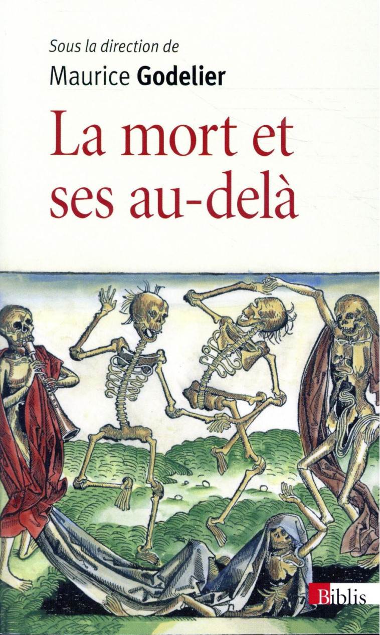 LA MORT ET SES AU-DELA - GODELIER MAURICE - CNRS