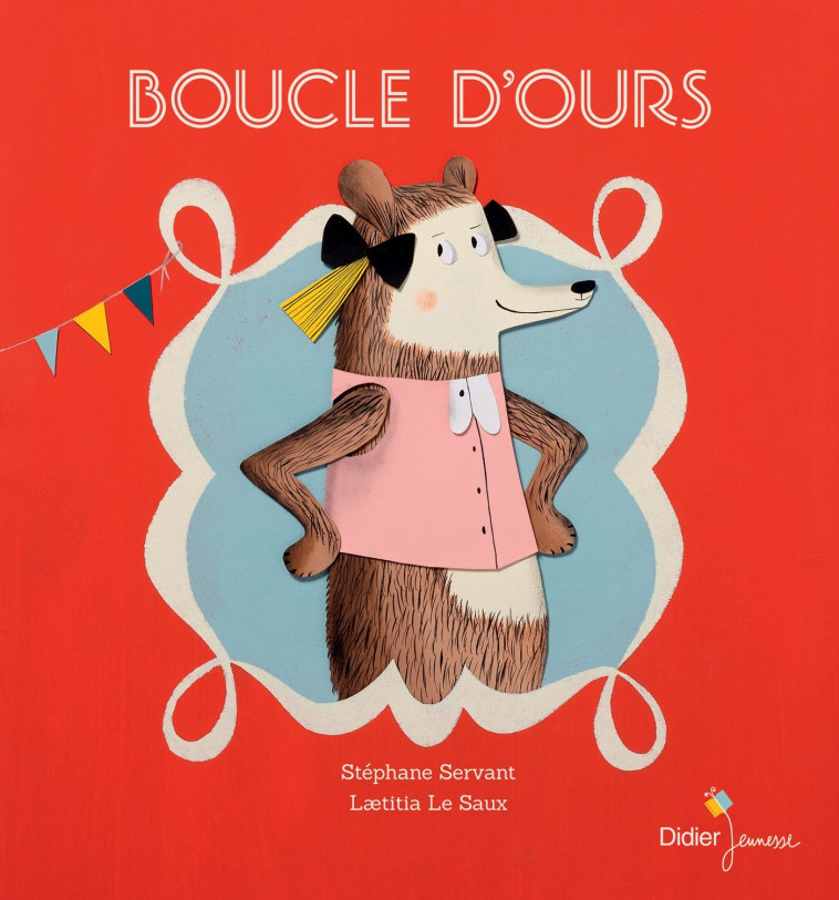 BOUCLE D-OURS - Stéphane Servant - DIDIER JEUNESSE