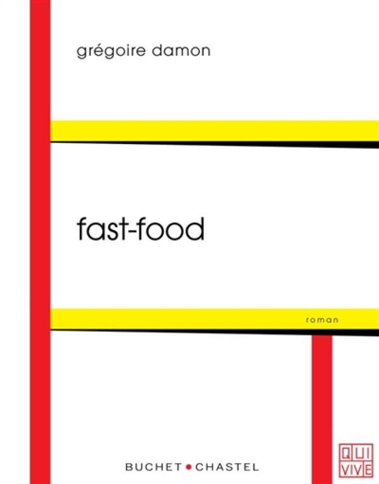 FAST-FOOD - DAMON GREGOIRE - BUCHET CHASTEL