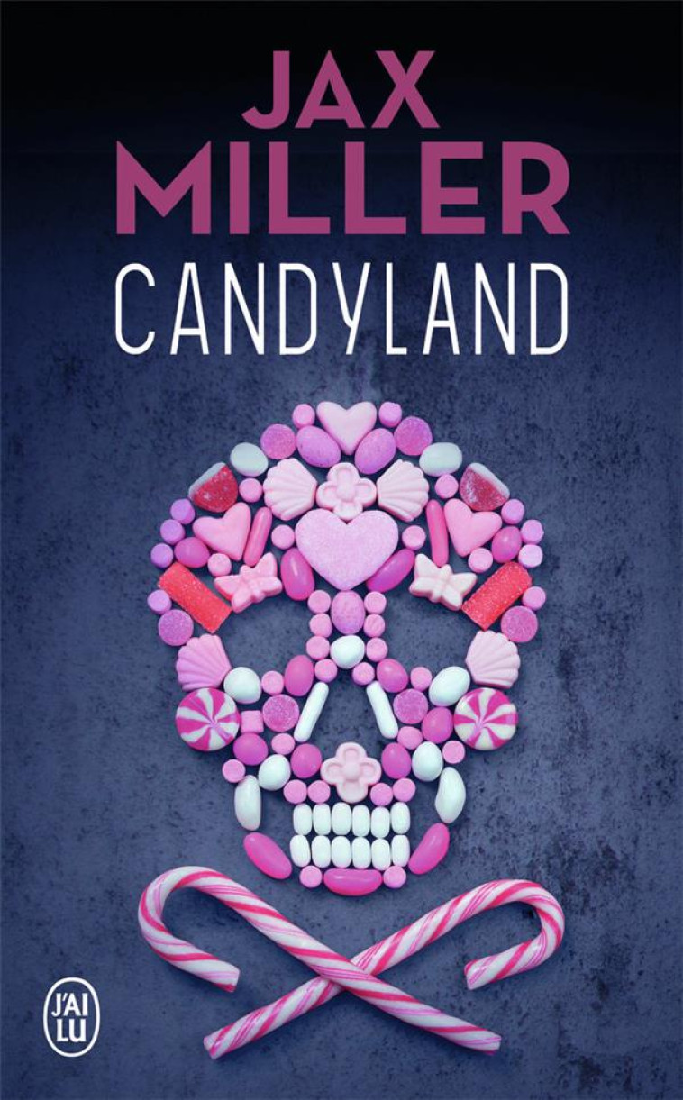 CANDYLAND - MILLER JAX - J'AI LU