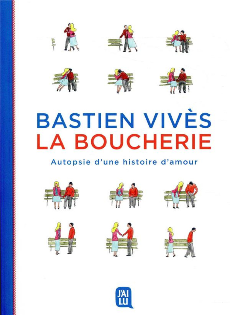 LA BOUCHERIE  -  AUTOPSIE D'UNE HISTOIRE D'AMOUR - VIVES - J'AI LU