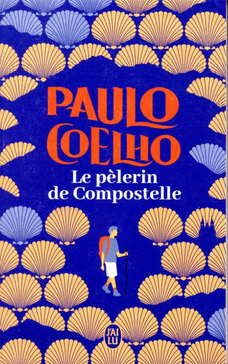 LE PELERIN DE COMPOSTELLE - COELHO PAULO - J'AI LU