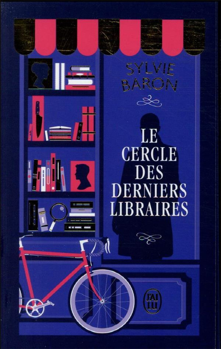 LE CERCLE DES DERNIERS LIBRAIRES - BARON SYLVIE - J'AI LU