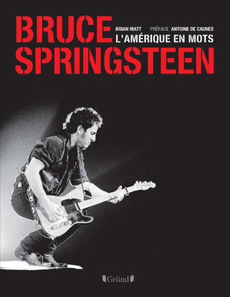 BRUCE SPRINGSTEEN - HIATT/CAUNES - GRUND