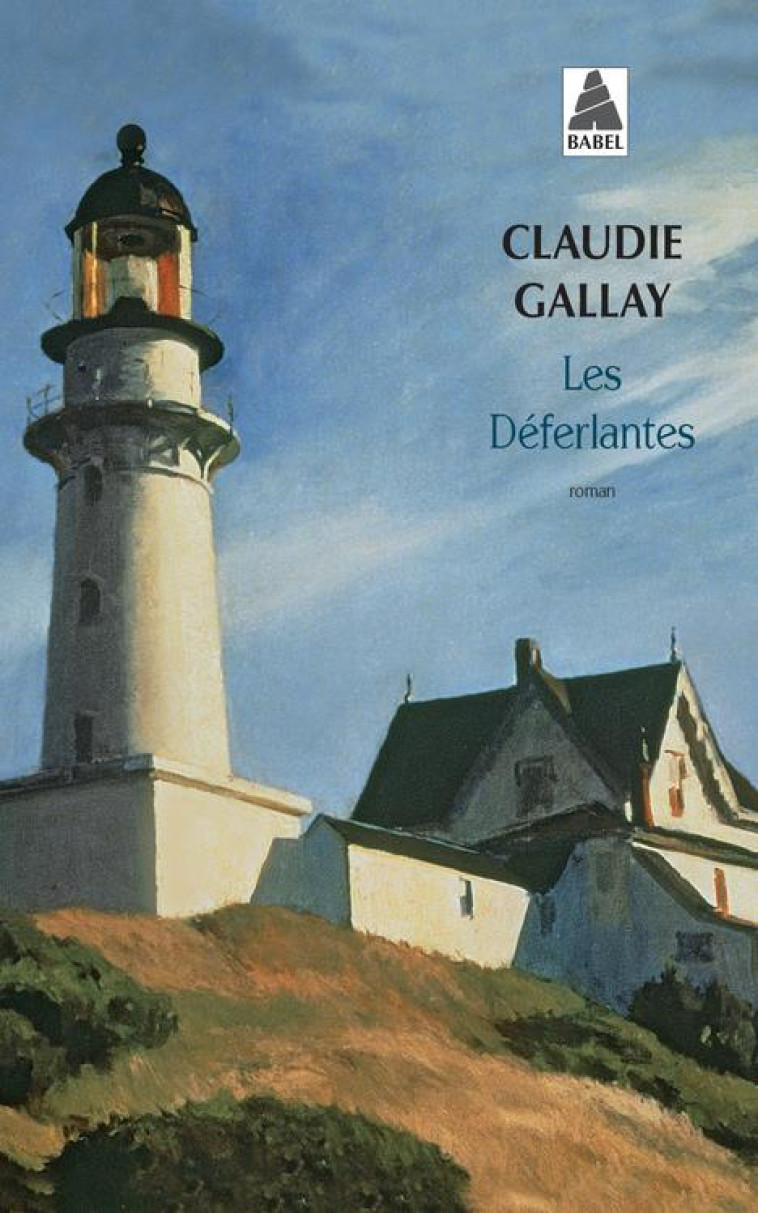 LES DEFERLANTES - GALLAY CLAUDIE - ACTES SUD