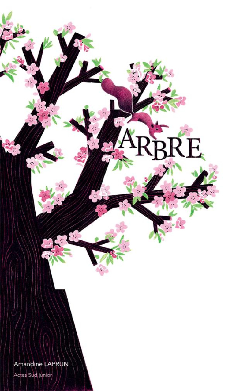 ARBRE - LAPRUN AMANDINE - Actes Sud junior