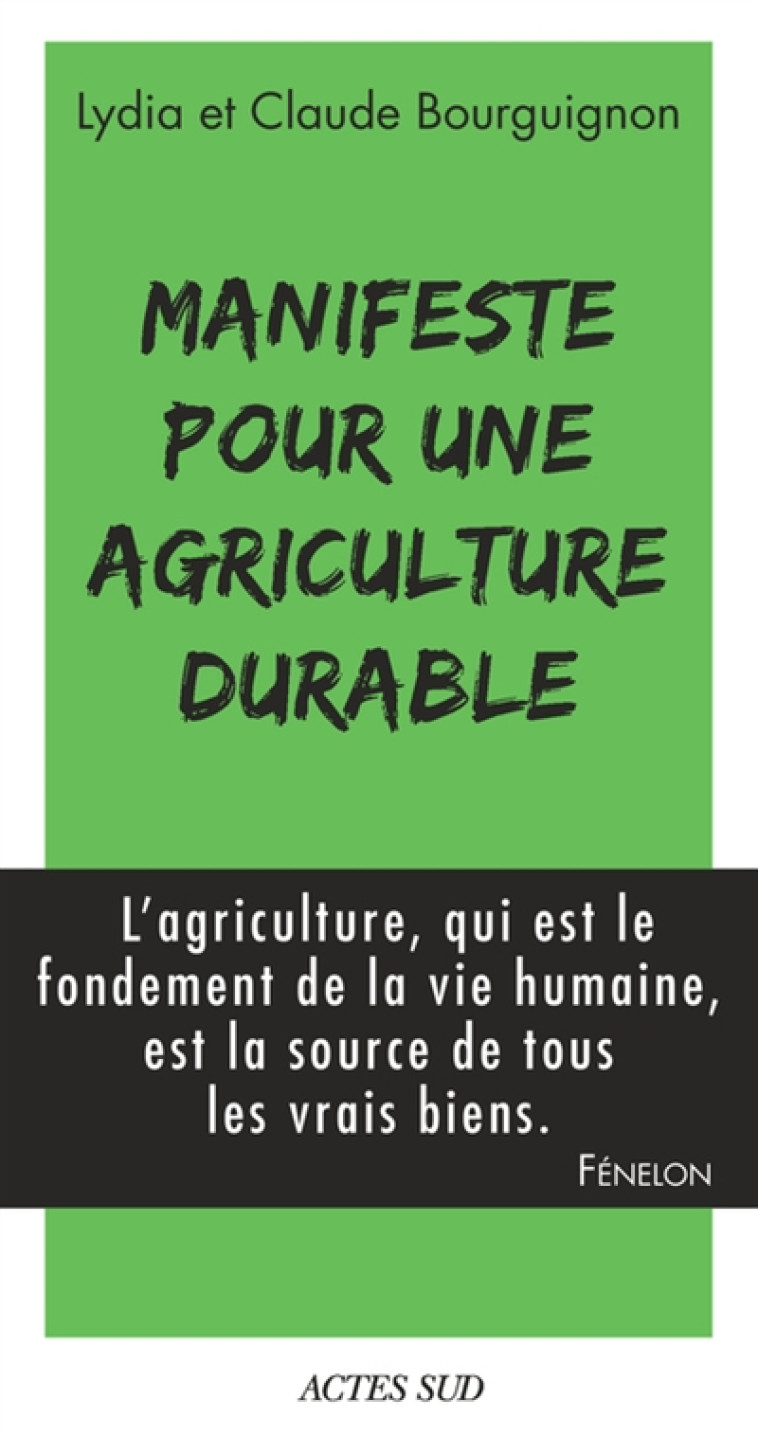 MANIFESTE POUR UNE AGRICULTURE DURABLE - BOURGUIGNON - Actes Sud