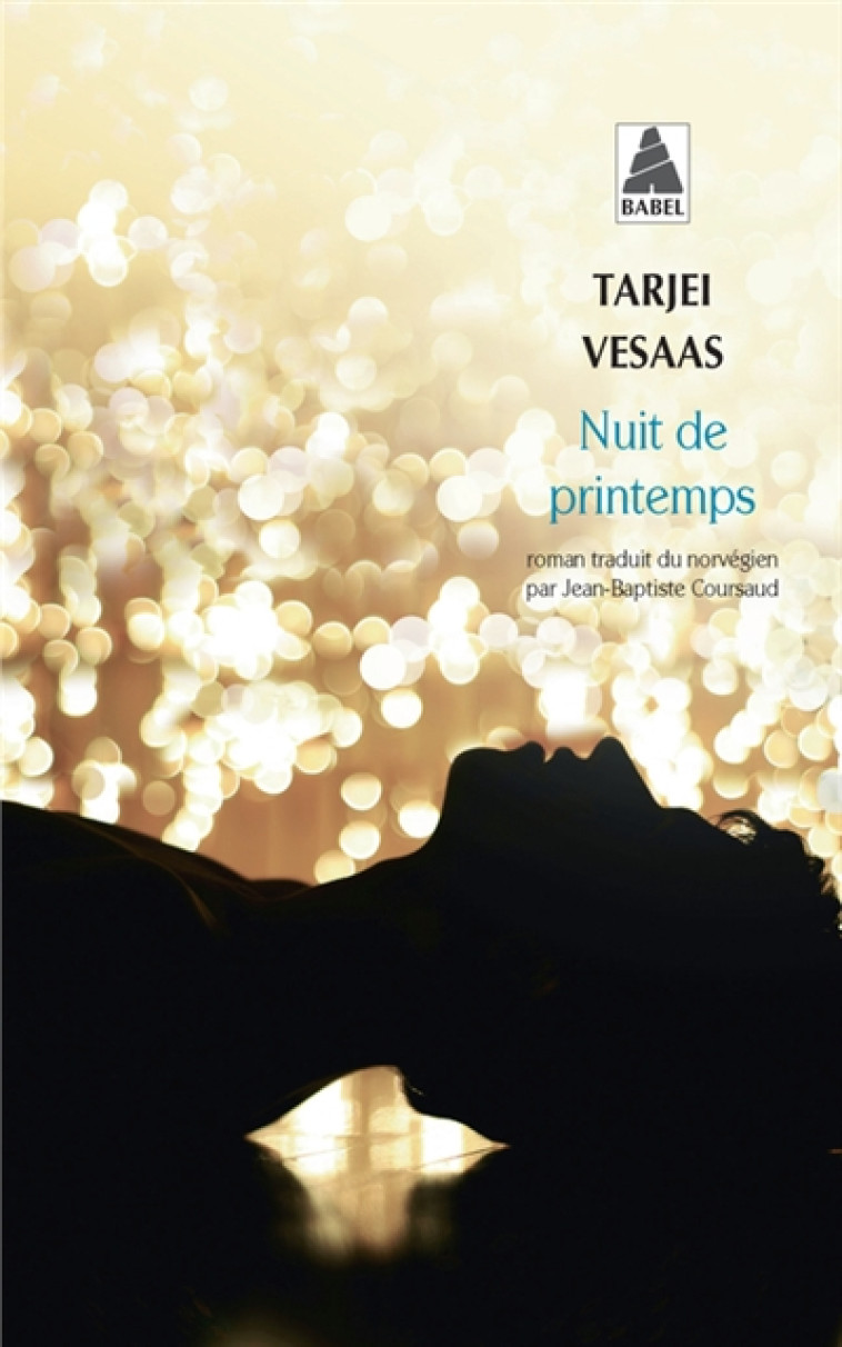 NUIT DE PRINTEMPS - VESAAS TARJEI - Actes Sud