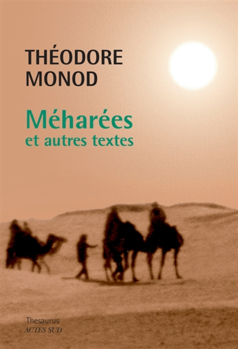 MEHAREES ET AUTRES TEXTES - MONOD THEODORE - Actes Sud