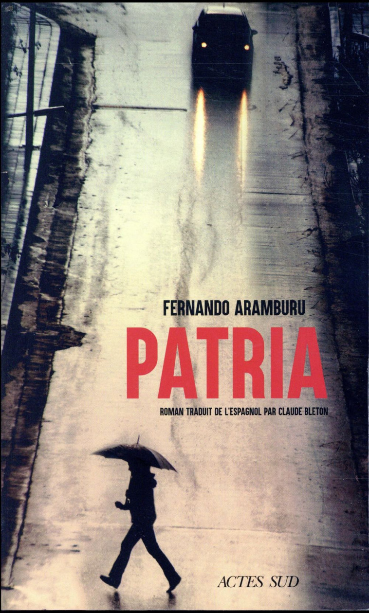 PATRIA - ARAMBURU FERNANDO - ACTES SUD