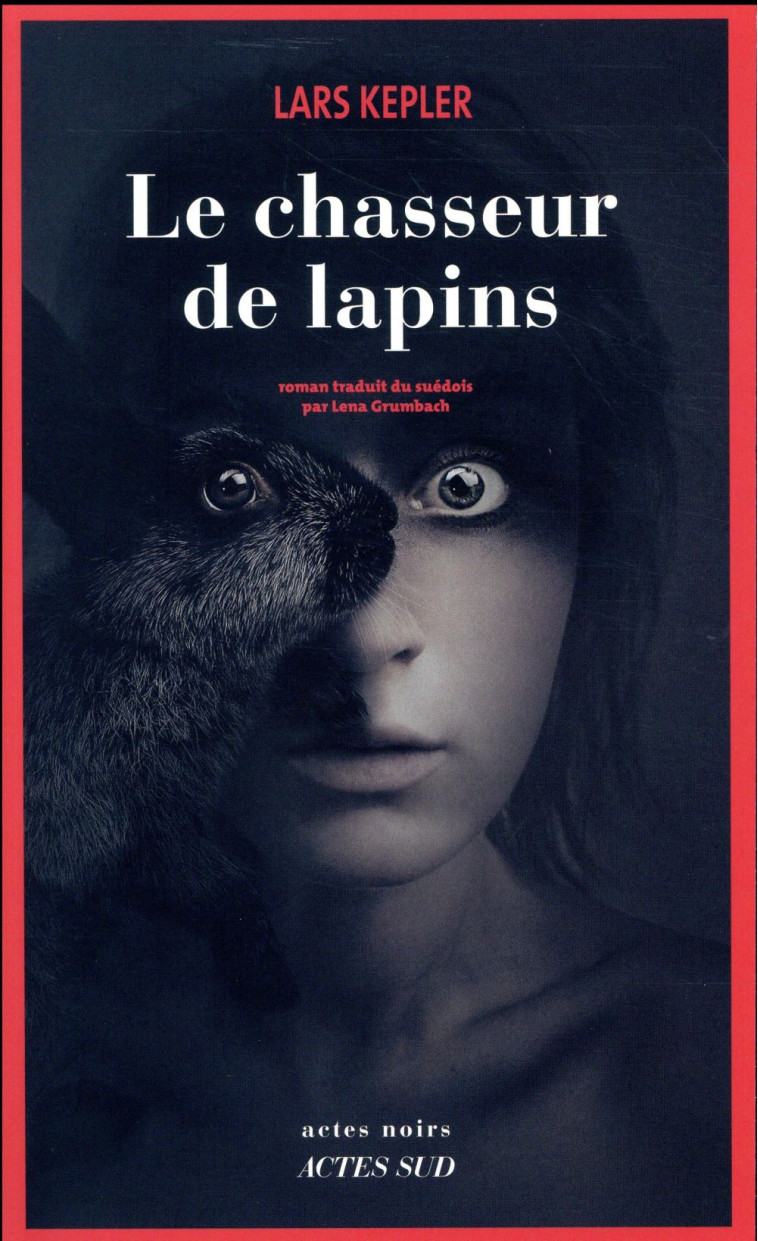 LE CHASSEUR DE LAPINS - KEPLER LARS - ACTES SUD