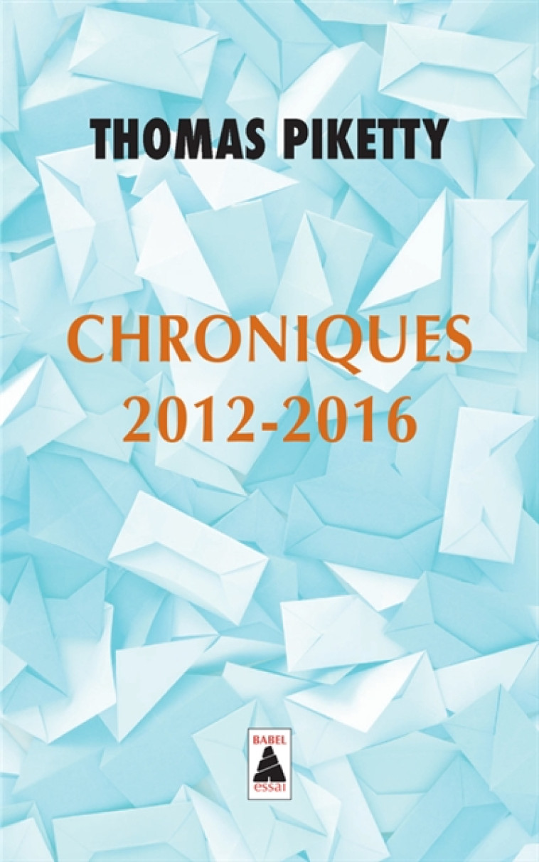 CHRONIQUES 2012-2016  -  AUX URNES CITOYENS ! - PIKETTY THOMAS - ACTES SUD