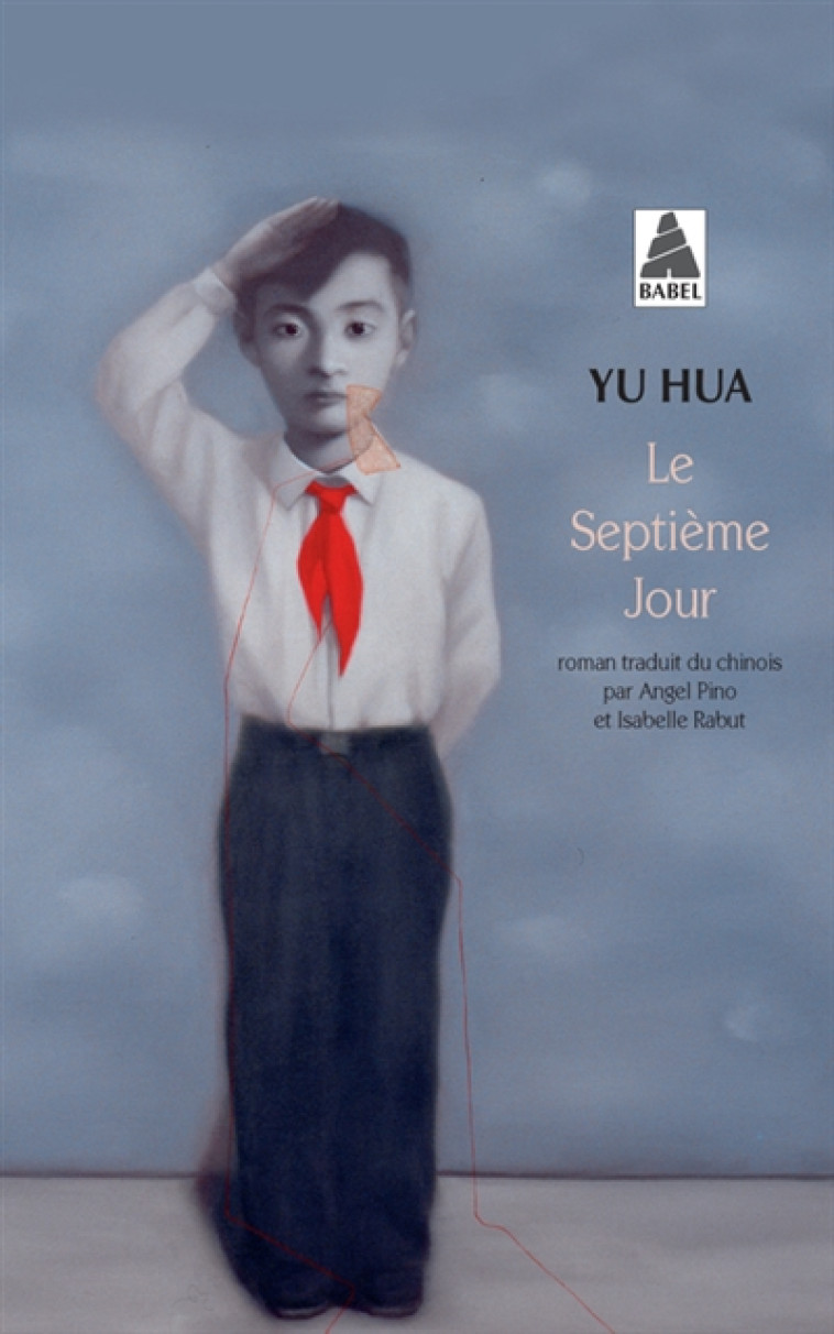 LE SEPTIEME JOUR - HUA YU/RABUT ISABELL - ACTES SUD