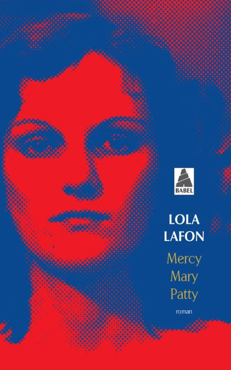 MERCY, MARY, PATTY - LAFON LOLA - ACTES SUD