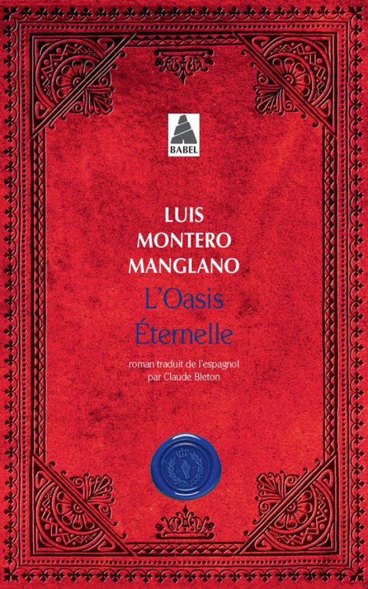 L'OASIS ETERNELLE - MONTERO MANGLANO L. - ACTES SUD