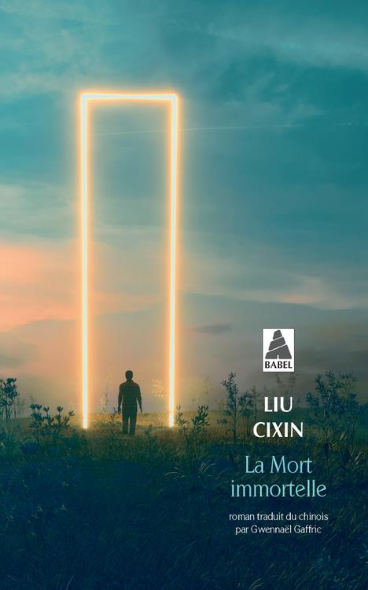 LE PROBLEME A TROIS CORPS T.3  -  LA MORT IMMORTELLE - LIU CIXIN - ACTES SUD