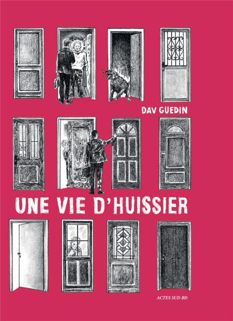 UNE VIE D'HUISSIER - GUEDIN DAV - ACTES SUD