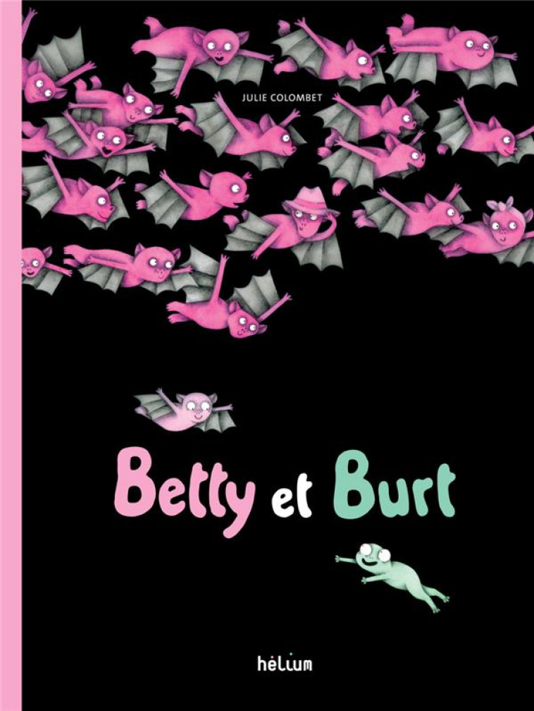 BETTY ET BURT - COLOMBET JULIE - ACTES SUD