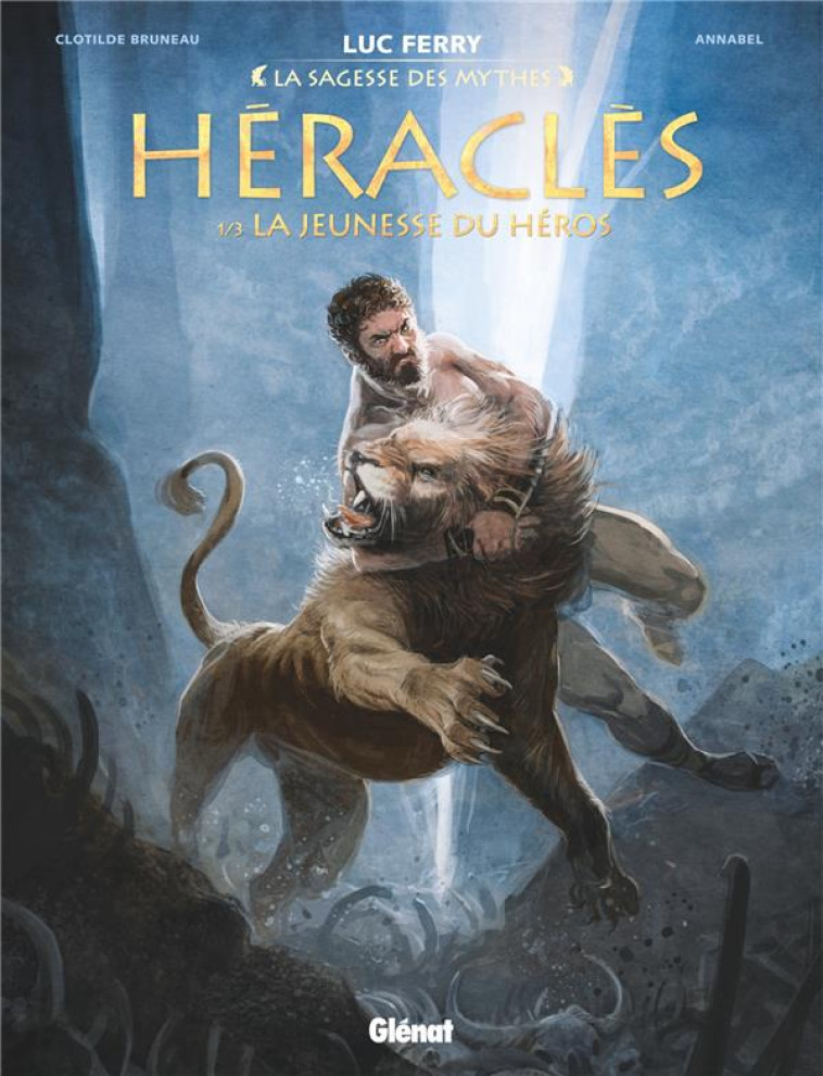 HERACLES T.1  -  LA JEUNESSE DU HEROS - BRUNEAU/ANNABEL - Glénat