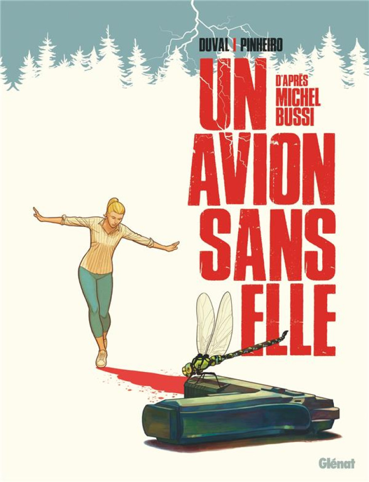 UN AVION SANS ELLE - BUSSI/DUVAL/PINHEIRO - GLENAT