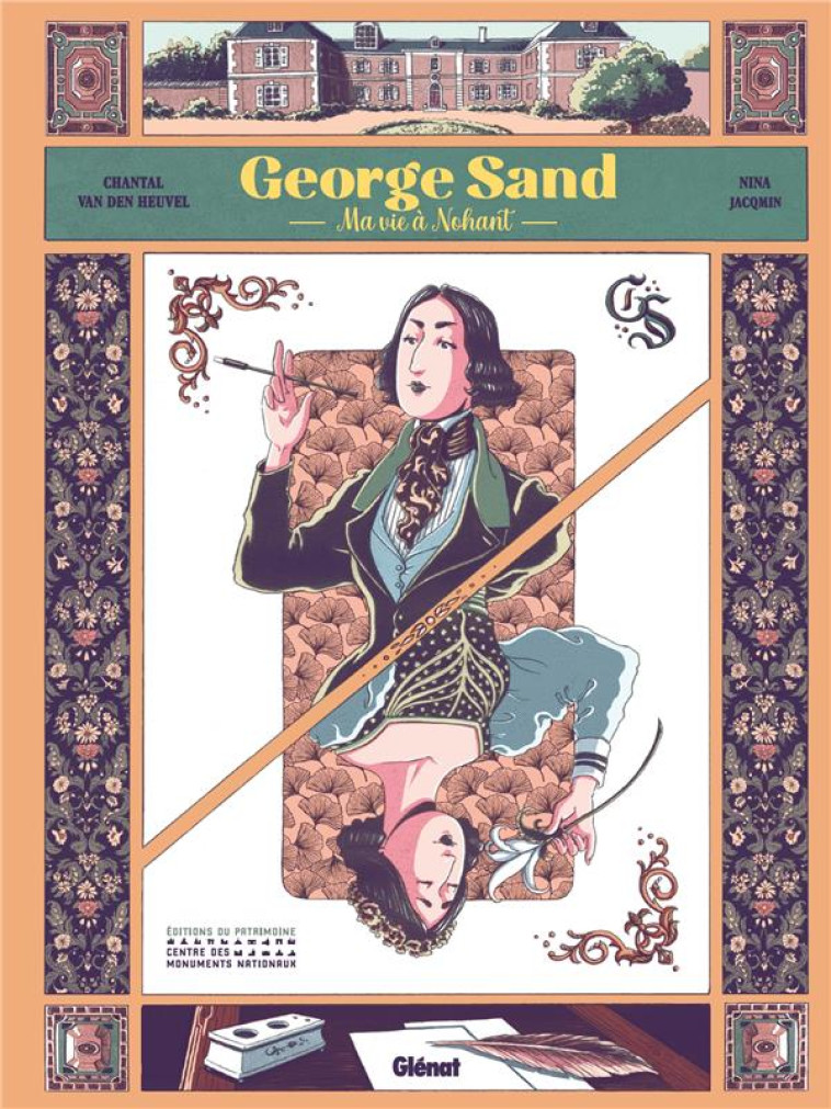 GEORGE SAND  -  MA VIE A NOHANT - HEUVEL/JACQMIN - GLENAT