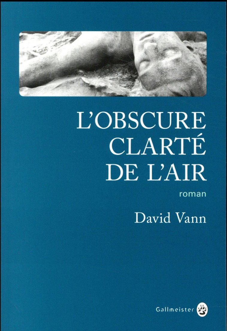 L'OBSCURE CLARTE DE L'AIR - VANN DAVID - GALLMEISTER