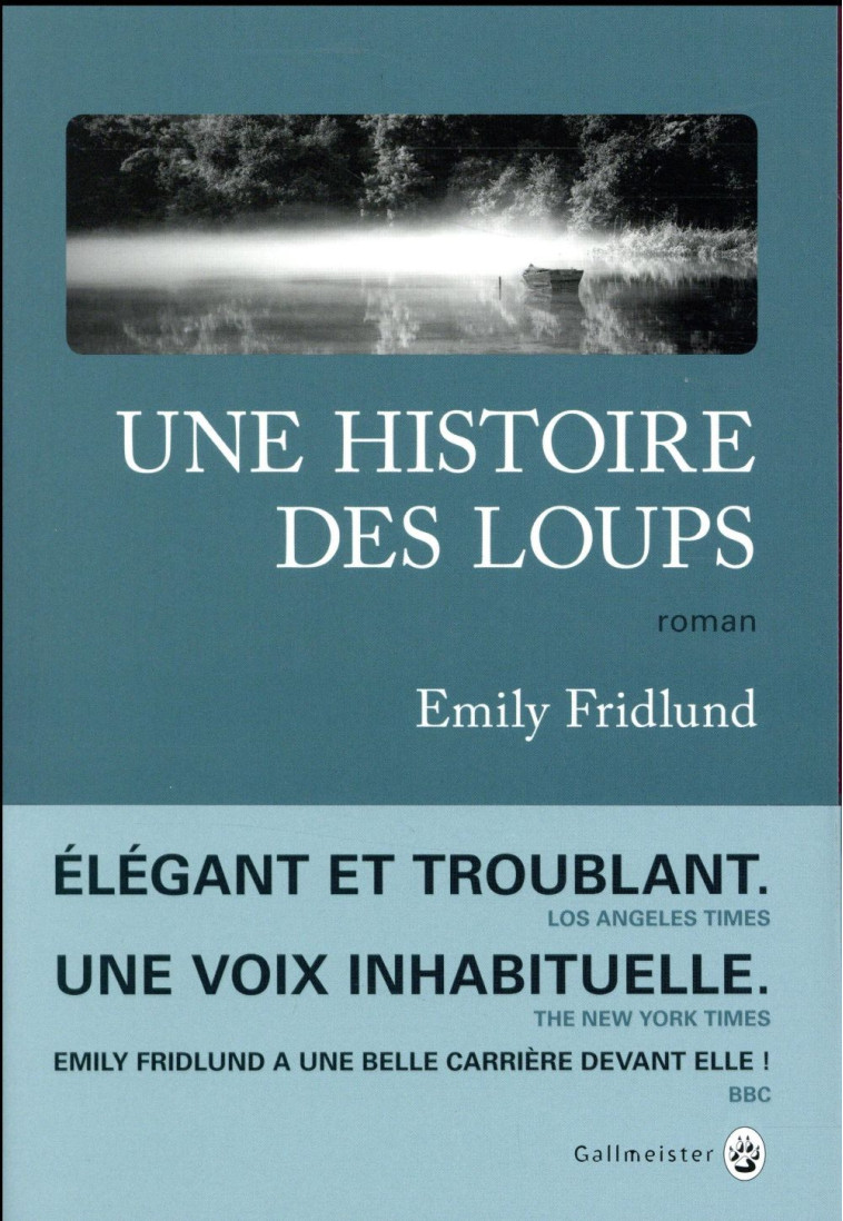 UNE HISTOIRE DES LOUPS - FRIDLUND EMILY - GALLMEISTER