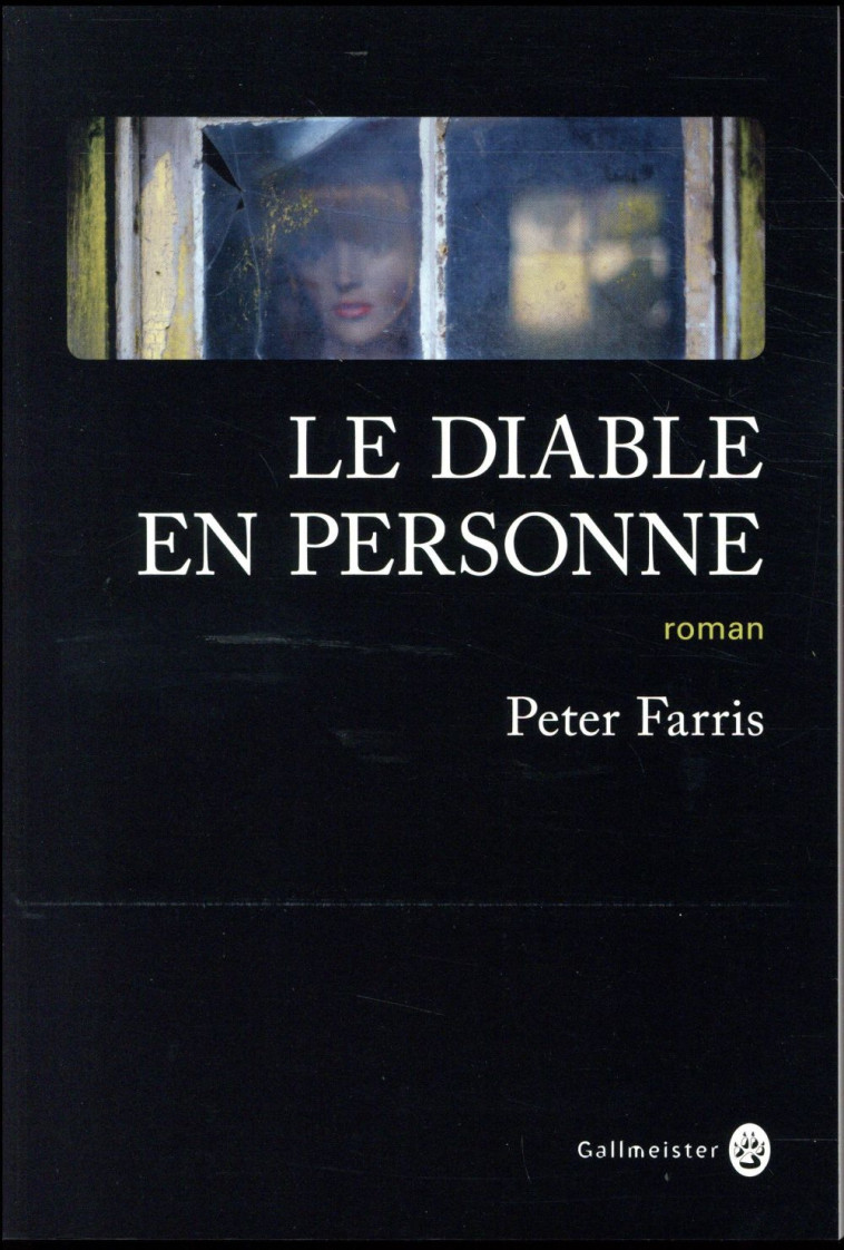 LE DIABLE EN PERSONNE - FARRIS PETER - GALLMEISTER