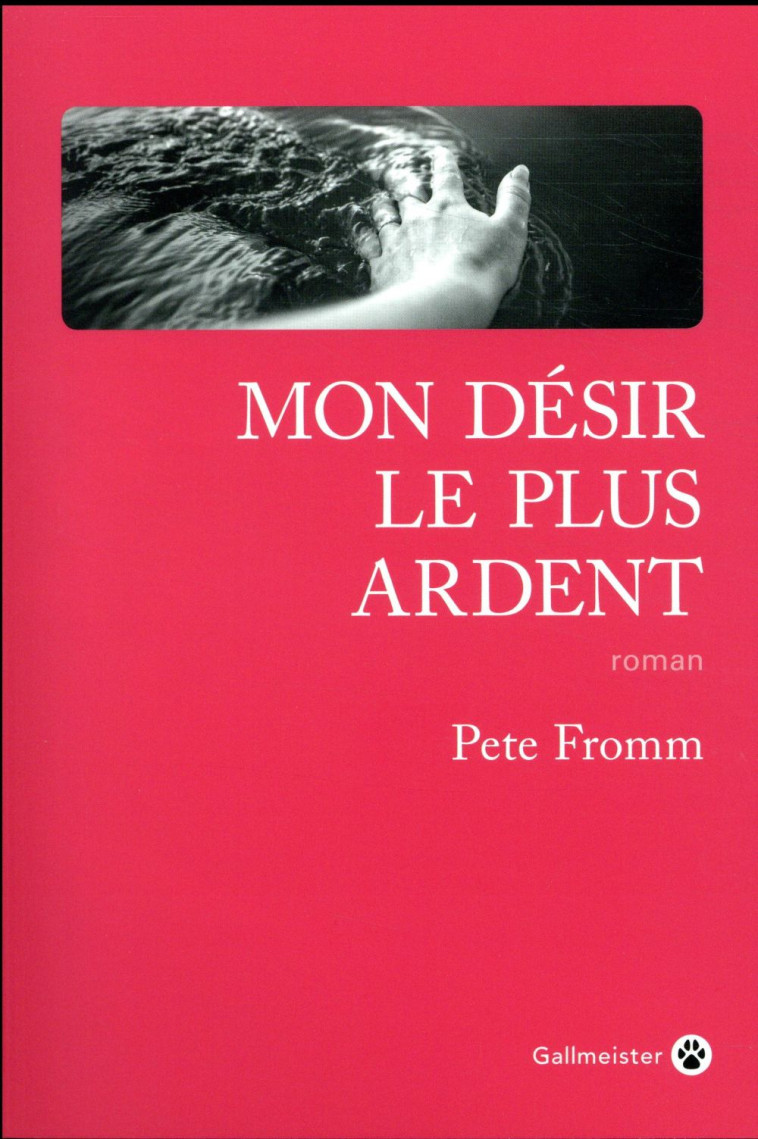 MON DESIR LE PLUS ARDENT - FROMM PETE - GALLMEISTER