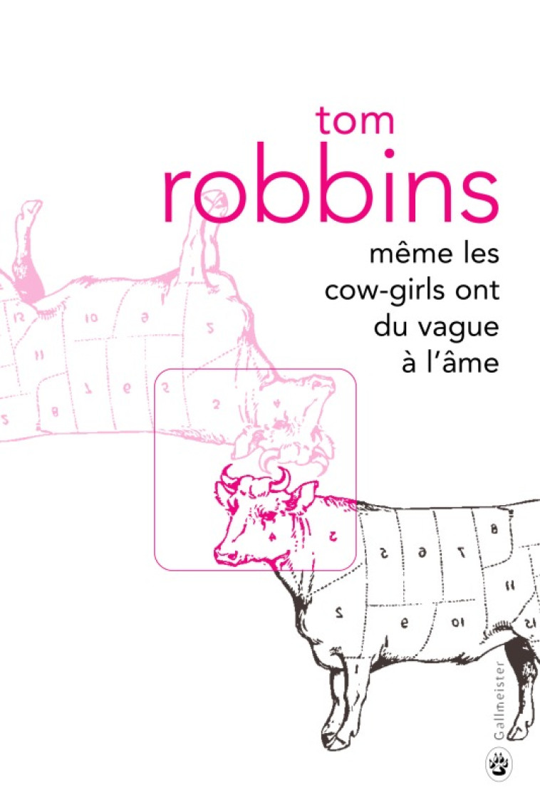 MEME LES COW GIRLS ONT DU VAGUE A L-AME - Tom Robbins - GALLMEISTER