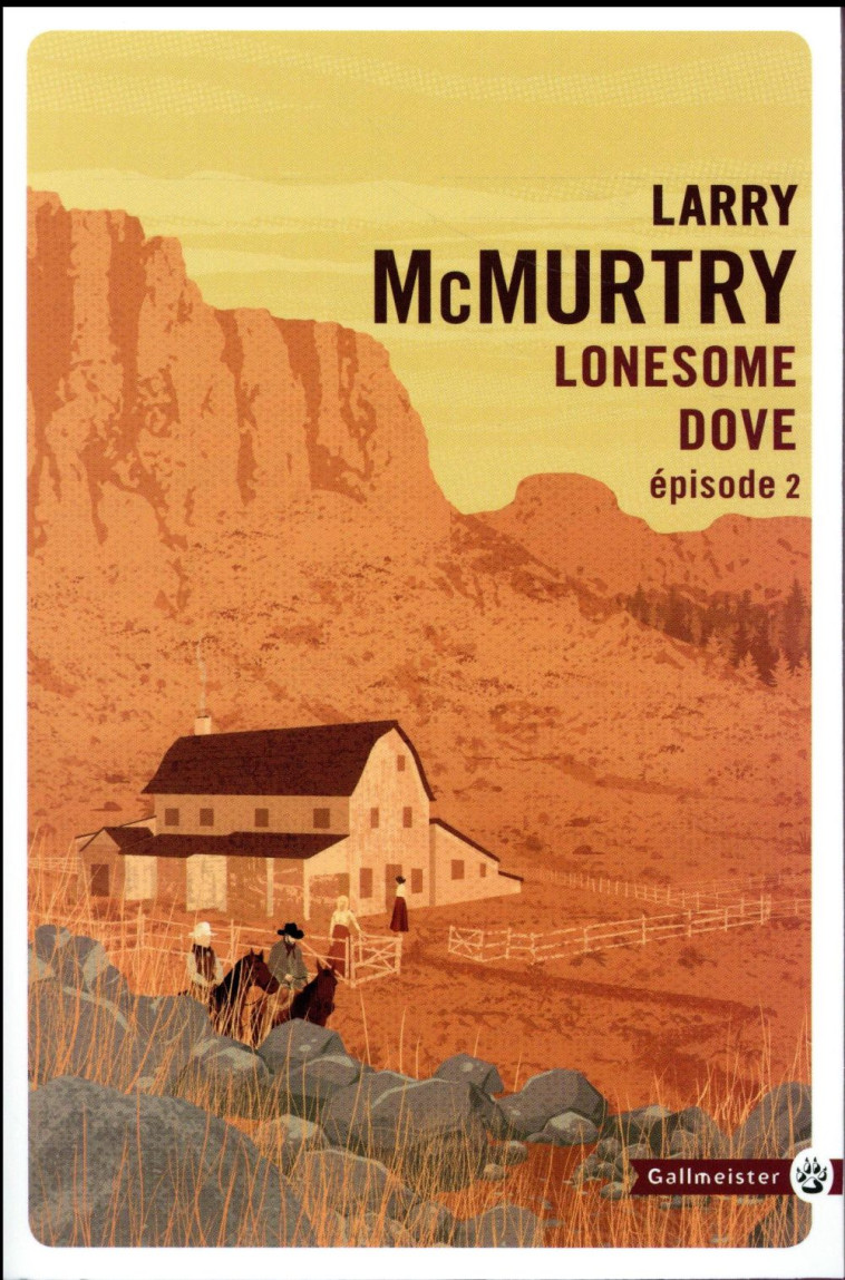 LONESOME DOVE T.2 - MCMURTRY LARRY - Gallmeister