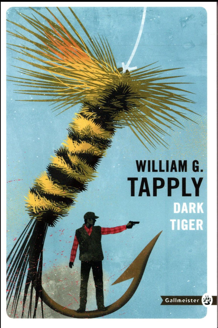 DARK TIGER - TAPPLY WILLIAM G. - Gallmeister