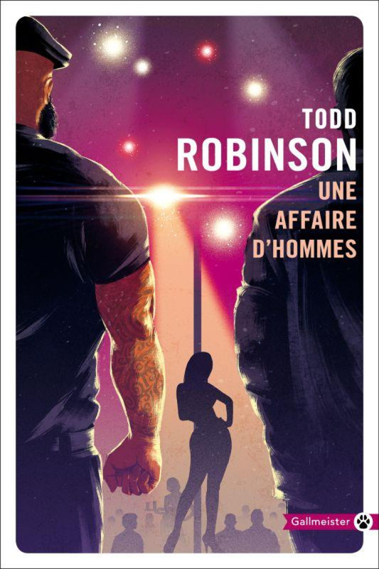 UNE AFFAIRE D'HOMMES - ROBINSON TODD - GALLMEISTER