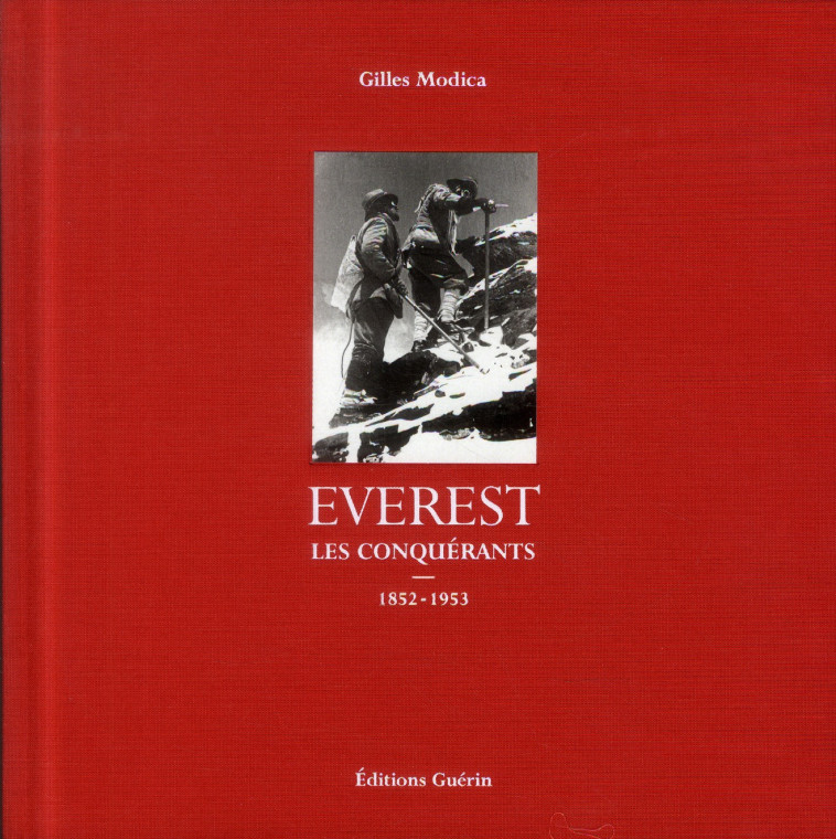 EVEREST  -  LES CONQUERANTS - MODICA GILLES - Guérin