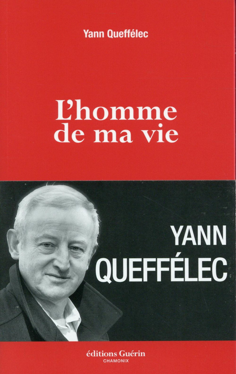 L'HOMME DE MA VIE - QUEFFELEC YANN - Guérin