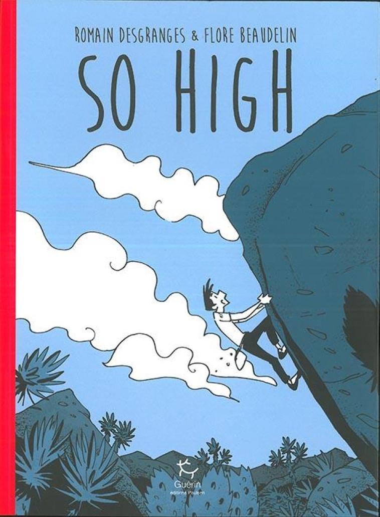 SO HIGH - DESGRANGES/BEAUDELIN - GUERIN