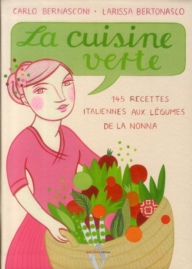 LA CUISINE VERTE - BERNASCONI/BERTONASC - AGNES VIENOT