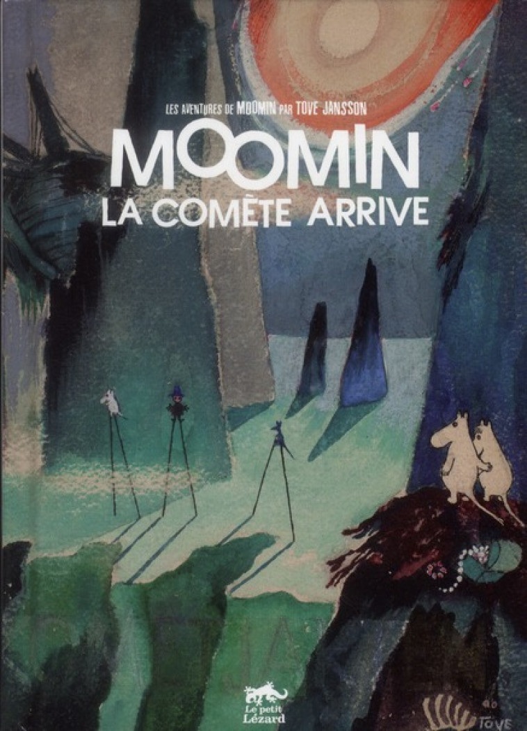 LES AVENTURES DE MOOMIN  -  LA COMETE ARRIVE - JANSSON TOVE - LEZARD NOIR