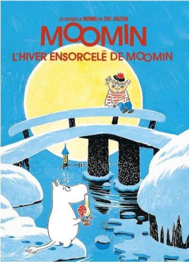 LES AVENTURES DE MOOMIN  -  L'HIVER ENSORCELE DE MOOMIN - JANSSON TOVE - Petit Lézard