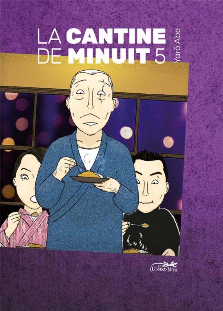 LA CANTINE DE MINUIT T.5 - ABE YARO - LEZARD NOIR