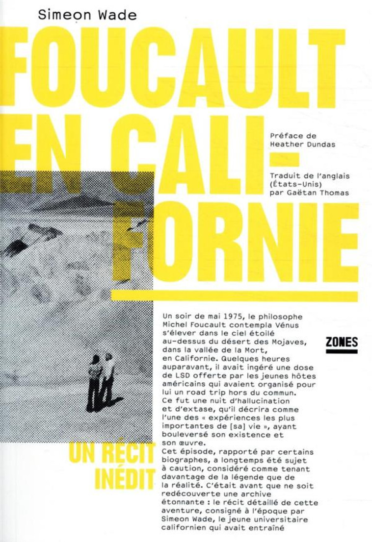 FOUCAULT EN CALIFORNIE  -  UN RECIT INEDIT - WADE/DUNDAS - ZONES