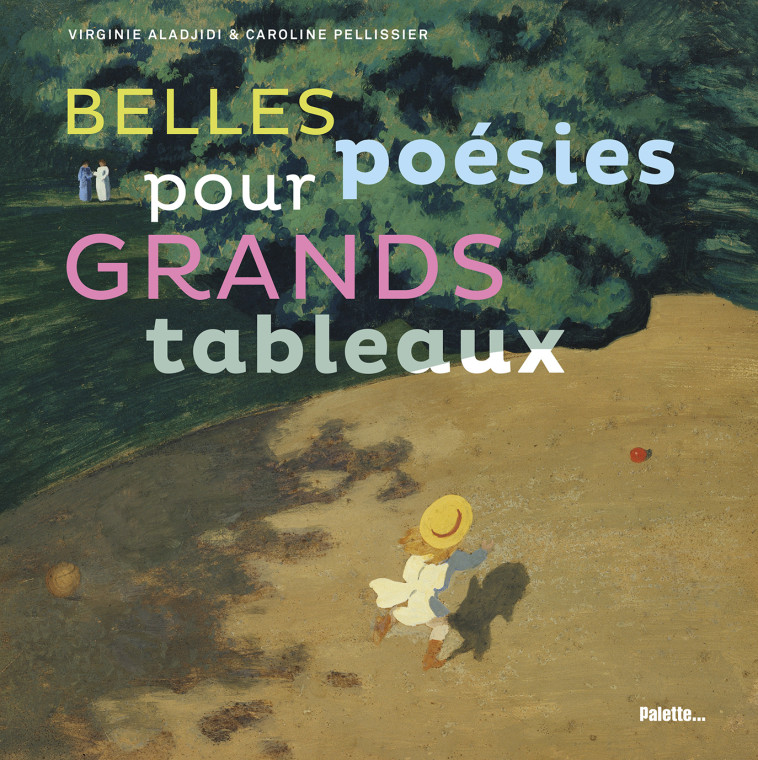 BELLES POESIES POUR GRANDS TABLEAUX -  Collectif - PALETTE