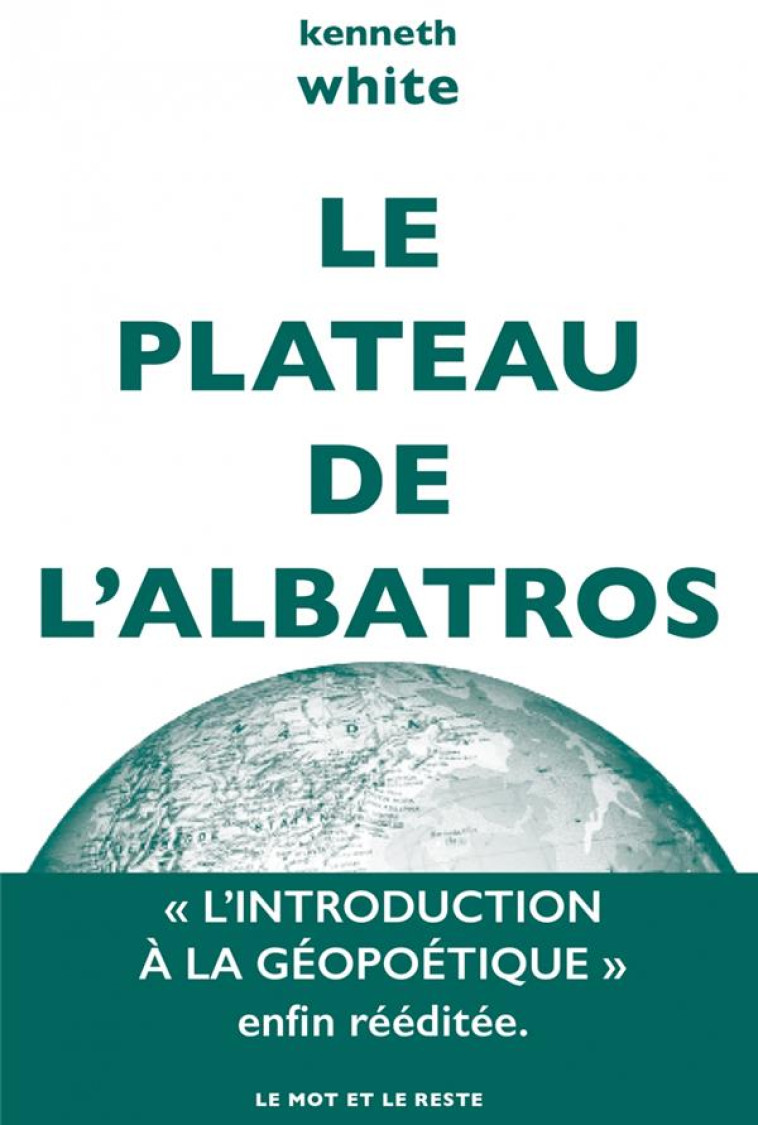 LE PLATEAU DE L'ALBATROS - WHITE KENNETH - MOT ET LE RESTE