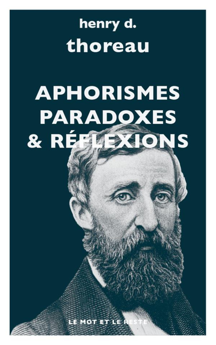 APHORISMES, PARADOXES et REFLEXIONS - THOREAU/GRANGER - MOT ET LE RESTE